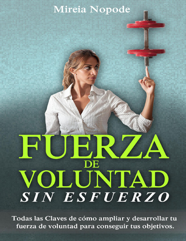 Fuerza de Voluntad Sin Esfuerzo