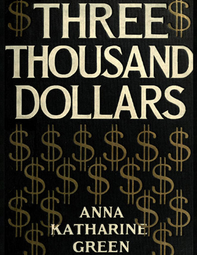 Three Thousand Dollars: Illustrated