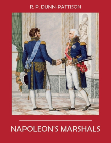 Napoleon's Marshals (Illustrated)