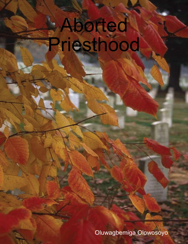 Aborted Priesthood