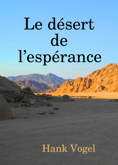 Le désert  de l’espérance
