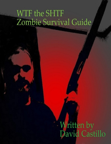 WTF the SHTF Zombie Survival Guide