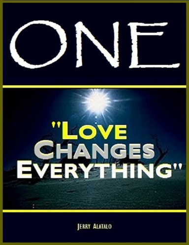 One: Love Changes Everything