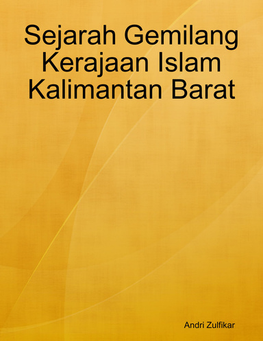 Sejarah Gemilang Kerajaan Islam Kalimantan Barat