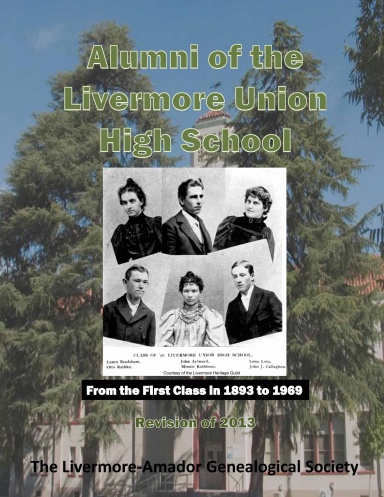 Alumni of the Livermore Union High School - Revision of 2013
