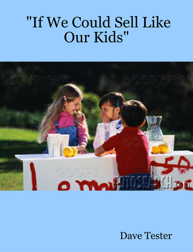 "If We Could Sell Like Our Kids"