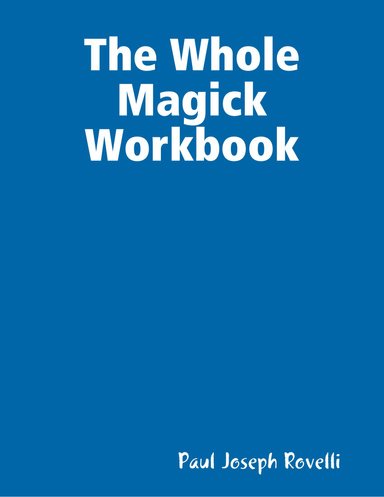 The Whole Magick Workbook