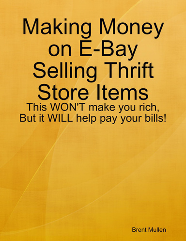Making Money on E-Bay Selling Thrift Store Items