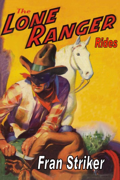 The Lone Ranger Rides
