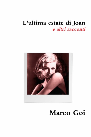 L'ultima estate di Joan e altri racconti