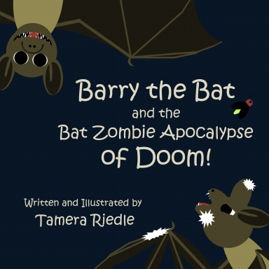Barry the Bat and the Bat Zombie Apocalypse of Doom!