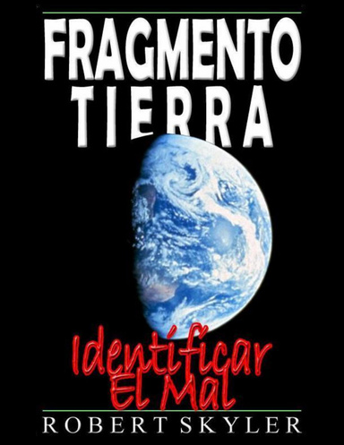 Fragmento Tierra - Identificar El Mal