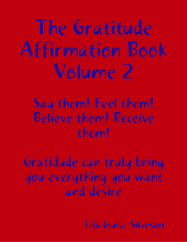 The Gratitude Affirmation Book Volume 2