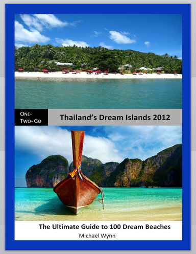 One-Two-Go Thailand’s Dream Islands 2012: The Ultimate Guide to 100 Dream Beaches