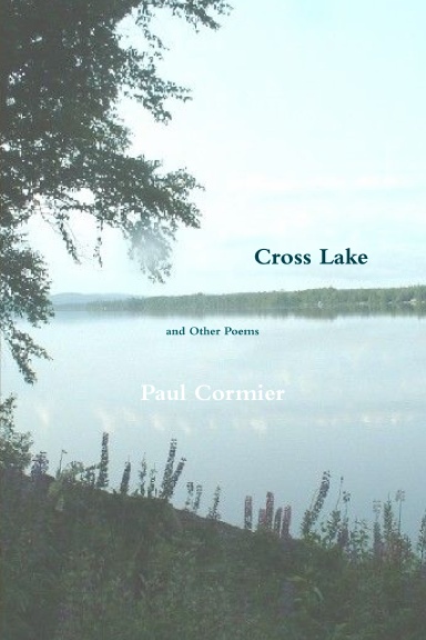 CROSS LAKE AND OTHER POEMS