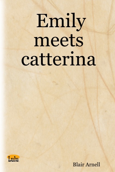 Emily meets catterina