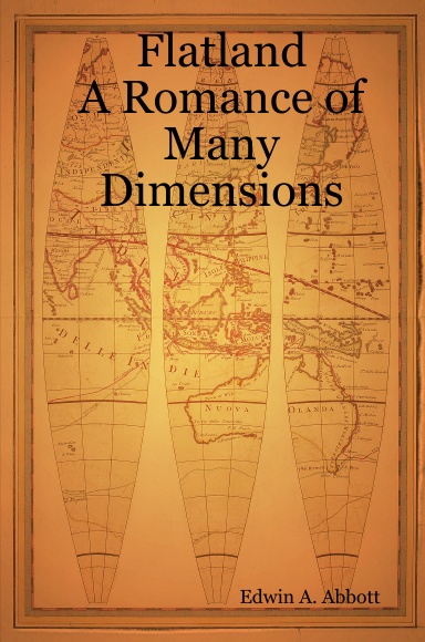 Flatland: A Romance of Many Dimensions
