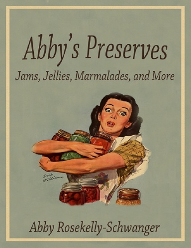 Abby's Preserves - Jams, Jellies, Marmalades and More