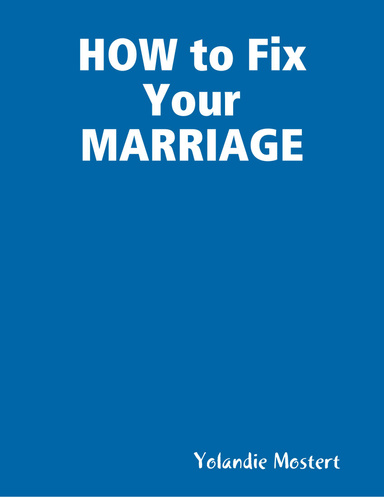 HOW to Fix Your MARRIAGE