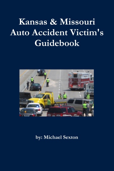 Kansas & Missouri Auto Accident Victim's Guidebook