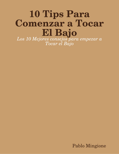 10 Tips Para Comenzar a Tocar El Bajo