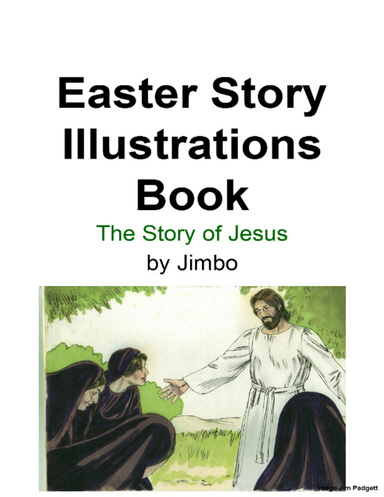 Easter Story Illustrations Book – The Story of Jesus