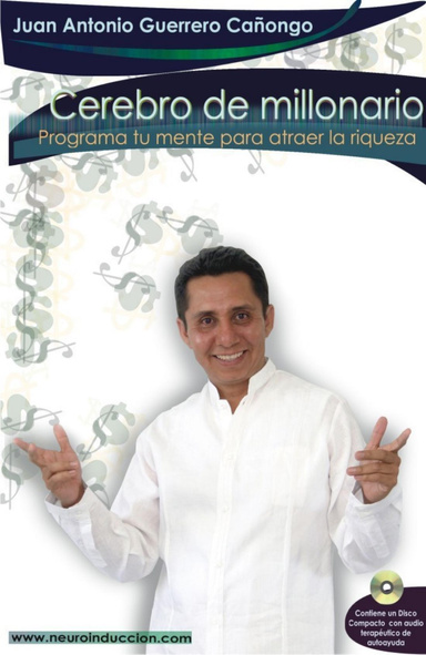 Cerebro de Millonario - Programa tu mente para atraer la riqueza