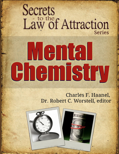 Mental Chemistry - Secrets to the Law of Attraction Series
