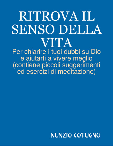 RITROVA IL SENSO DELLA VITA