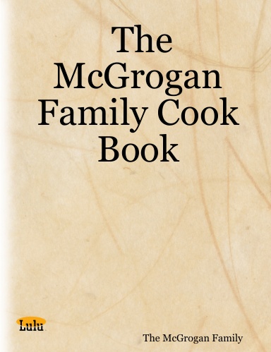 The McGrogan Family Cook Book