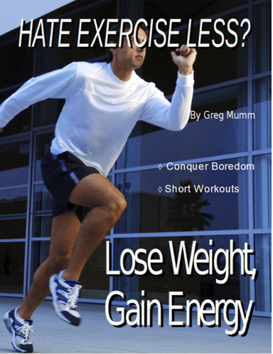 Hate Exercise Less?