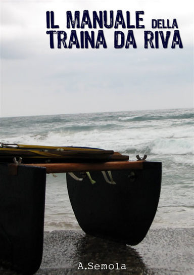 Il manuale della traina da riva
