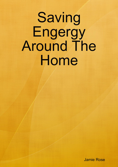 Saving Engergy Around The Home