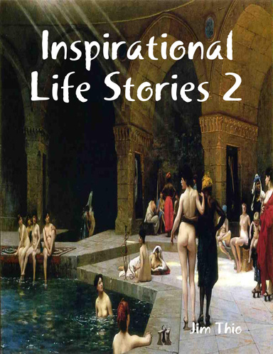 Inspirational Life Stories 2