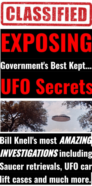 EXPOSING THE GOVERNMENT’S BEST KEPT UFO SECRETS