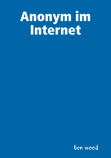 Anonym im Internet