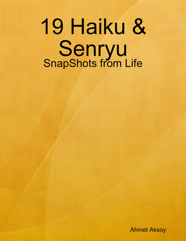 19 Haiku - Senryu