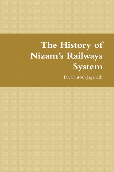 The History of Nizam’s Railways System