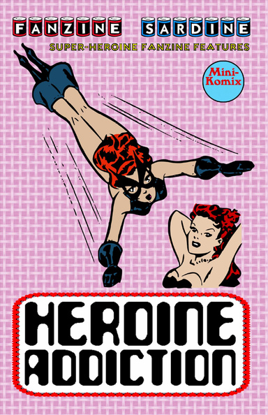 Fanzine Sardine: Heroine Addiction