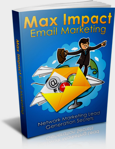 Maximum Impact Email Marketing