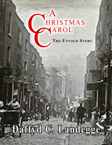 A Christmas Carol: The Untold Story