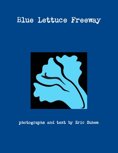 Blue Lettuce Freeway