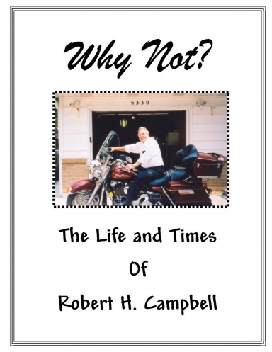 Why Not?  The Life and Times of Robert H. Campbell