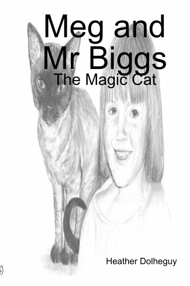 Meg and Mr Biggs - The Magic Cat
