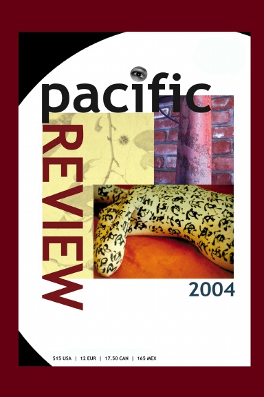 Pacific Review: A West Coast Arts Review Annual 2004