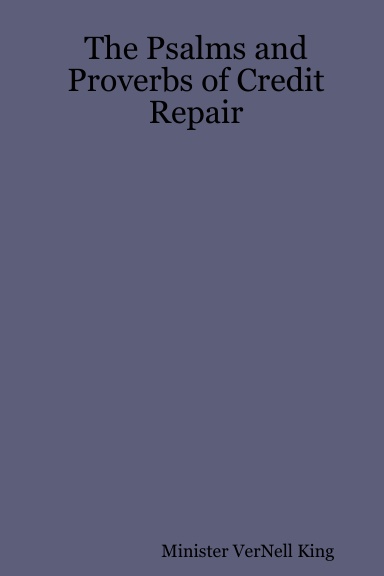 The Psalms and Proverbs of Credit Repair