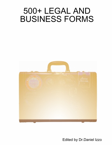 500+ LEGAL AND BUSINESS FORMS