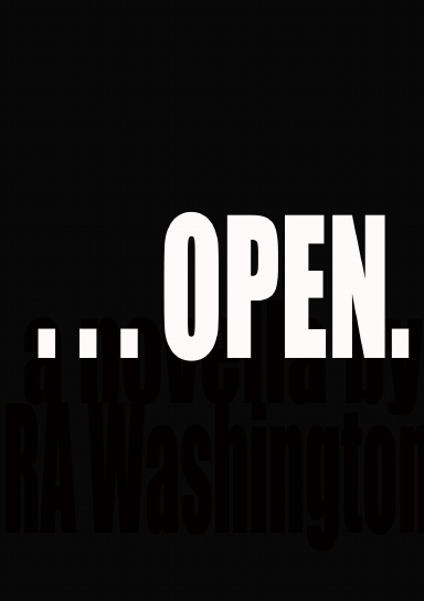 .  .  .open.