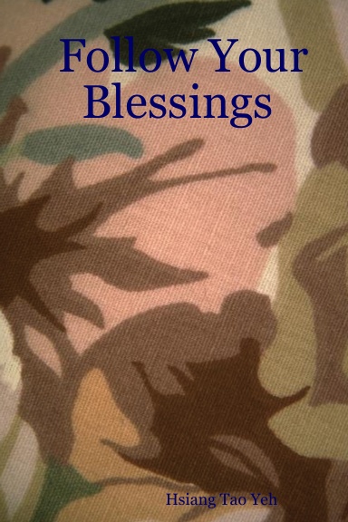 Follow Your Blessings