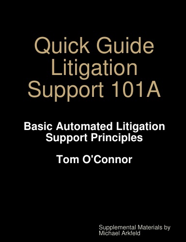 Quick Guide: Litigation Support 101A